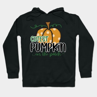 Cutest Pumpkin in the Patch Hoodie